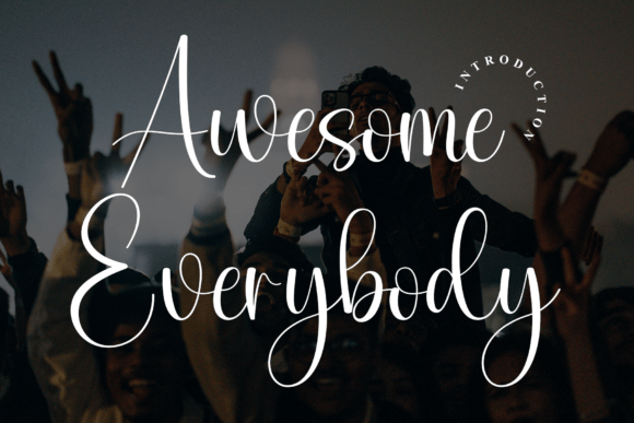 Awesome Everybody