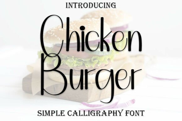 Chicken Burger: A Script Font for Dynamic Digital Campaigns