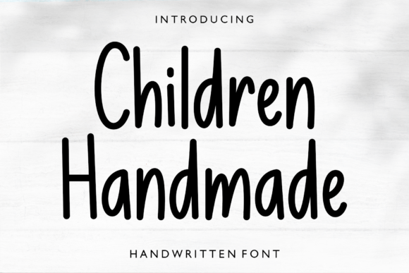 Children Handmade: A Font That Speaks to the Heart of Creativity