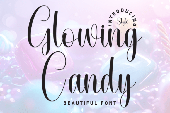 Glowing Candy: A Script Font for Digital Design Excellence