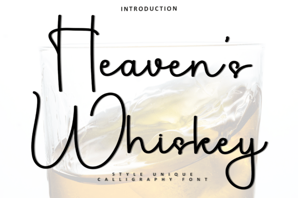 Heavens Whiskey: A Script Font for Digital Design